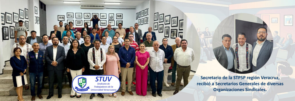 Banner Nota: Secretario de la STPSP región Veracruz, recibió a Secretarios Generales de diversas Organizaciones Sindicales. 18/02/2025
